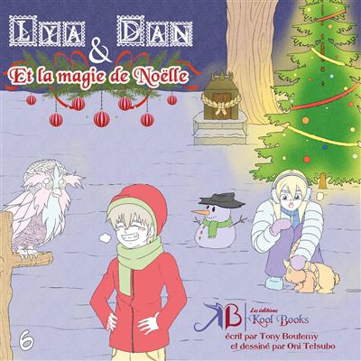 Lya et Dan vous emmènent avec eux dans leur grande aventure de noël remplie de magie !